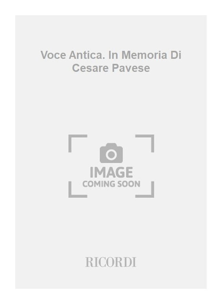 Voce Antica. In Memoria Di Cesare Pavese